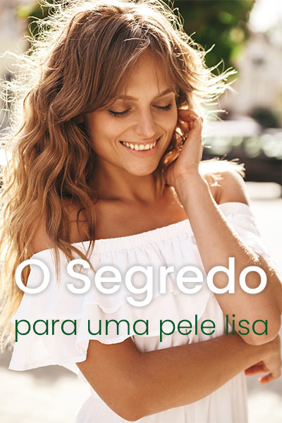 Segredo para uma pele lisa